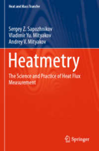 熱測定の科学と実践<br>Heatmetry : The Science and Practice of Heat Flux Measurement (Heat and Mass Transfer)