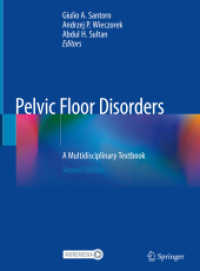 Pelvic Floor Disorders, 2 Teile : A Multidisciplinary Textbook （2. Aufl. 2020. xxv, 1203 S. XXV, 1203 p. 825 illus., 587 illus. in col）