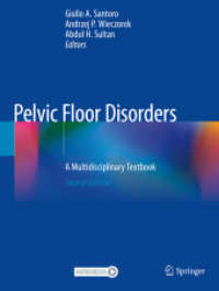 Pelvic Floor Disorders, 2 Teile : A Multidisciplinary Textbook （2. Aufl. 2021. xxv, 1203 S. XXV, 1203 p. 825 illus., 587 illus. in col）