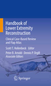 Handbook of Lower Extremity Reconstruction : Clinical Case-Based Review and Flap Atlas