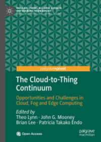 The Cloud-to-Thing Continuum : Opportunities and Challenges in Cloud, Fog and Edge Computing (Palgrave Studies in Digital Business & Enabling Technologies) （2020）