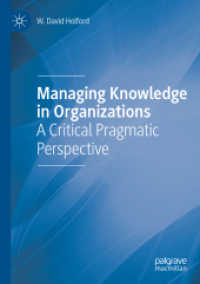 Managing Knowledge in Organizations : A Critical Pragmatic Perspective （2020）
