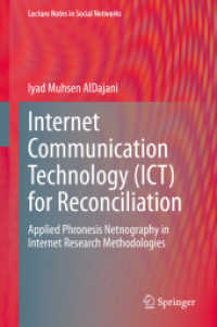 Internet Communication Technology (ICT) for Reconciliation : Applied Phronesis Netnography in Internet Research Methodologies (Lecture Notes in Social Networks)