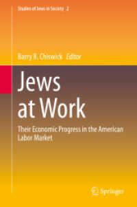 Jews at Work : Their Economic Progress in the American Labor Market (Studies of Jews in Society)
