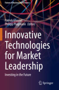 Innovative Technologies for Market Leadership : Investing in the Future (Future of Business and Finance)