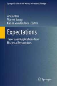 経済学における期待：歴史的視座からみた理論と応用<br>Expectations : Theory and Applications from Historical Perspectives (Springer Studies in the History of Economic Thought)