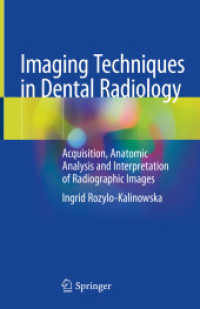 Imaging Techniques in Dental Radiology : Acquisition, Anatomic Analysis and Interpretation of Radiographic Images