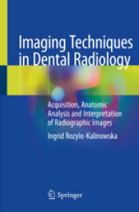 Imaging Techniques in Dental Radiology : Acquisition, Anatomic Analysis and Interpretation of Radiographic Images