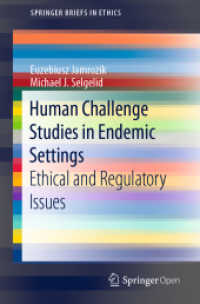 Human Challenge Studies in Endemic Settings : Ethical and Regulatory Issues (Springerbriefs in Ethics)