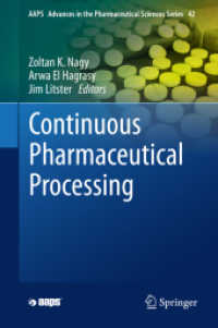 Continuous Pharmaceutical Processing (Aaps Advances in the Pharmaceutical Sciences Series)