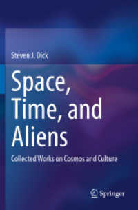 Space, Time, and Aliens : Collected Works on Cosmos and Culture