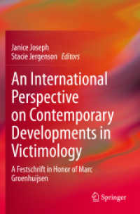 An International Perspective on Contemporary Developments in Victimology : A Festschrift in Honor of Marc Groenhuijsen