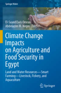 Climate Change Impacts on Agriculture and Food Security in Egypt : Land and Water Resources—Smart Farming—Livestock, Fishery, and Aquaculture (Springer Water) （2020）