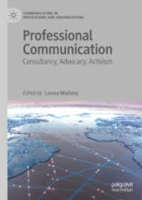 Professional Communication : Consultancy, Advocacy, Activism (Communicating in Professions and Organizations)