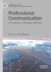 Professional Communication : Consultancy, Advocacy, Activism (Communicating in Professions and Organizations)