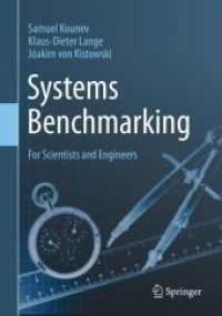 システム・ベンチマーキング（テキスト）<br>Systems Benchmarking : For Scientists and Engineers （1st ed. 2020. 2020. xxvii, 427 S. XXVII, 427 p. 95 illus., 49 illus. i）