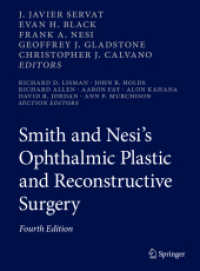 眼科形成再建外科（第４版）<br>Smith and Nesi's Ophthalmic Plastic and Reconstructive Surgery （4. Aufl. 2020. xxii, 1357 S. XXII, 1357 p. 1067 illus., 777 illus. in）