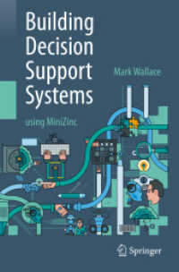 意思決定支援システム構築（テキスト・第２版）<br>Building Decision Support Systems : using MiniZinc