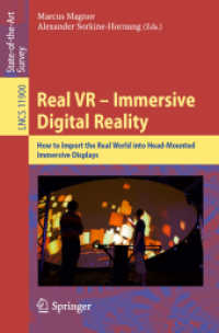 Real VR - Immersive Digital Reality : How to Import the Real World into Head-Mounted Immersive Displays (Lecture Notes in Computer Science)