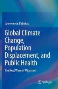 気候変動難民と公衆衛生<br>Global Climate Change, Population Displacement, and Public Health : The Next Wave of Migration