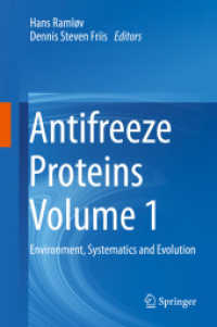Antifreeze Proteins Volume 1 : Environment, Systematics and Evolution （2020）