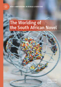 The Worlding of the South African Novel : Spaces of Transition (New Comparisons in World Literature)