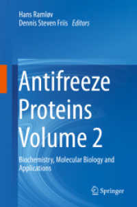 Antifreeze Proteins Volume 2 : Biochemistry, Molecular Biology and Applications （2020）