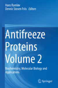 Antifreeze Proteins Volume 2 : Biochemistry, Molecular Biology and Applications （2020）