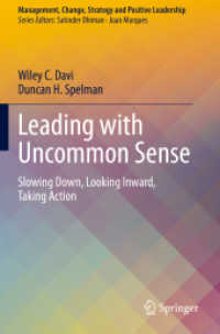 Leading with Uncommon Sense : Slowing Down, Looking Inward, Taking Action (Management, Change, Strategy and Positive Leadership) （2020）