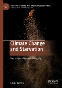 Climate Change and Starvation : From Apocalypse to Integrity (Palgrave Insights into Apocalypse Economics) （2020）