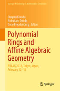 Polynomial Rings and Affine Algebraic Geometry : PRAAG 2018, Tokyo, Japan, February 12-16 (Springer Proceedings in Mathematics & Statistics)