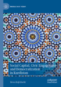 Social Capital, Civic Engagement and Democratization in Kurdistan (Middle East Today) （2020）