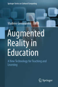 ＡＲ技術を教育現場へ：教授・学習の新たなツール<br>Augmented Reality in Education : A New Technology for Teaching and Learning (Springer Series on Cultural Computing)