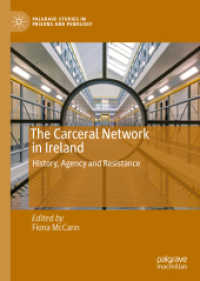 The Carceral Network in Ireland : History, Agency and Resistance (Palgrave Studies in Prisons and Penology)