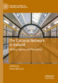 The Carceral Network in Ireland : History, Agency and Resistance (Palgrave Studies in Prisons and Penology)