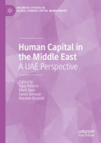 Human Capital in the Middle East : A UAE Perspective (Palgrave Studies in Global Human Capital Management)