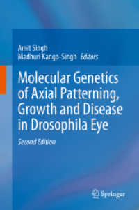 Molecular Genetics of Axial Patterning, Growth and Disease in Drosophila Eye （2ND）