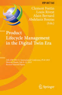 Product Lifecycle Management in the Digital Twin Era : 16th IFIP WG 5.1 International Conference, PLM 2019, Moscow, Russia, July 8-12, 2019, Revised Selected Papers (Ifip Advances in Information and Communication Technology)