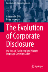 企業情報開示の進歩<br>The Evolution of Corporate Disclosure : Insights on Traditional and Modern Corporate Communication (Contributions to Management Science)