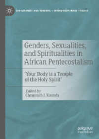 Genders, Sexualities, and Spiritualities in African Pentecostalism : 'Your Body is a Temple of the Holy Spirit' (Christianity and Renewal - Interdisciplinary Studies)
