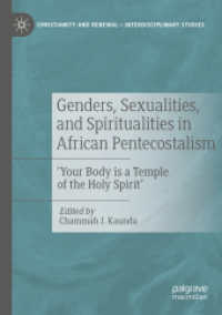 Genders, Sexualities, and Spiritualities in African Pentecostalism : 'Your Body is a Temple of the Holy Spirit' (Christianity and Renewal - Interdisciplinary Studies)