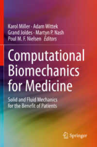 Computational Biomechanics for Medicine : Solid and Fluid Mechanics for the Benefit of Patients