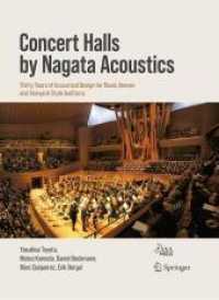 Concert Halls by Nagata Acoustics : Thirty Years of Acoustical Design for Music Venues and Vineyard-Style Auditoria