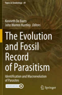 The Evolution and Fossil Record of Parasitism : Identification and Macroevolution of Parasites (Topics in Geobiology)