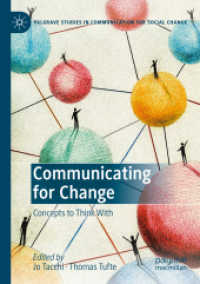 Communicating for Change : Concepts to Think with (Palgrave Studies in Communication for Social Change)