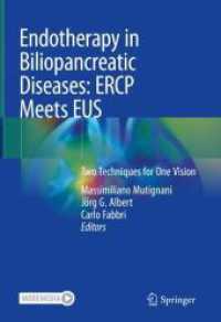 Endotherapy in Biliopancreatic Diseases: ERCP Meets EUS : Two Techniques for One Vision （2020）