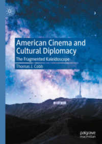 American Cinema and Cultural Diplomacy : The Fragmented Kaleidoscope （2020）