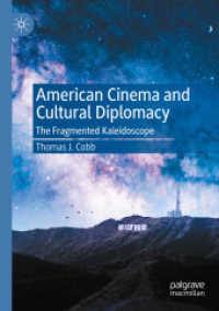 American Cinema and Cultural Diplomacy : The Fragmented Kaleidoscope （2020）