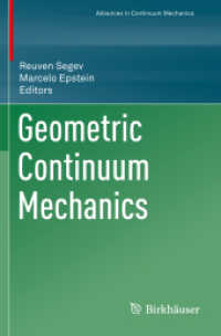 Geometric Continuum Mechanics (Advances in Continuum Mechanics)