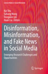 Disinformation, Misinformation, and Fake News in Social Media : Emerging Research Challenges and Opportunities (Lecture Notes in Social Networks)